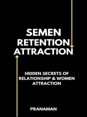 cover image of Semen Retention Attraction